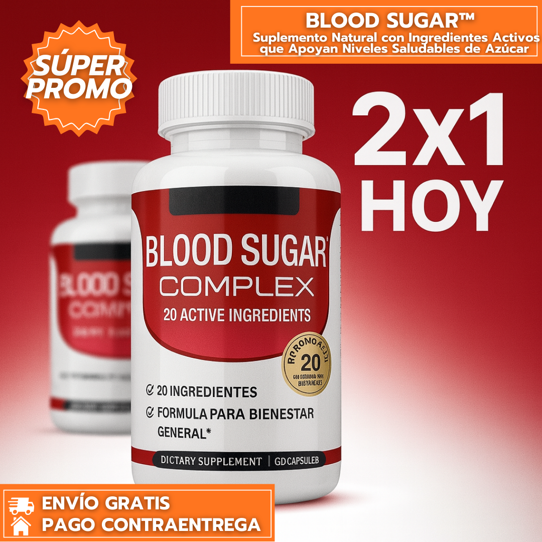 Oferta Especial: 2X1 BLOOD SUGAR COMPLEX: Suplemento Natural que Ayuda a los Niveles Saludables de Azúcar