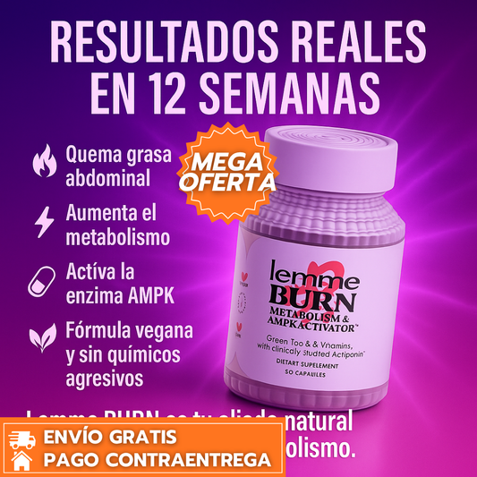 LEMME BURN™: Suplemento Activador de AMPK para Quemar Grasa Abdominal y Acelerar el Metabolismo.