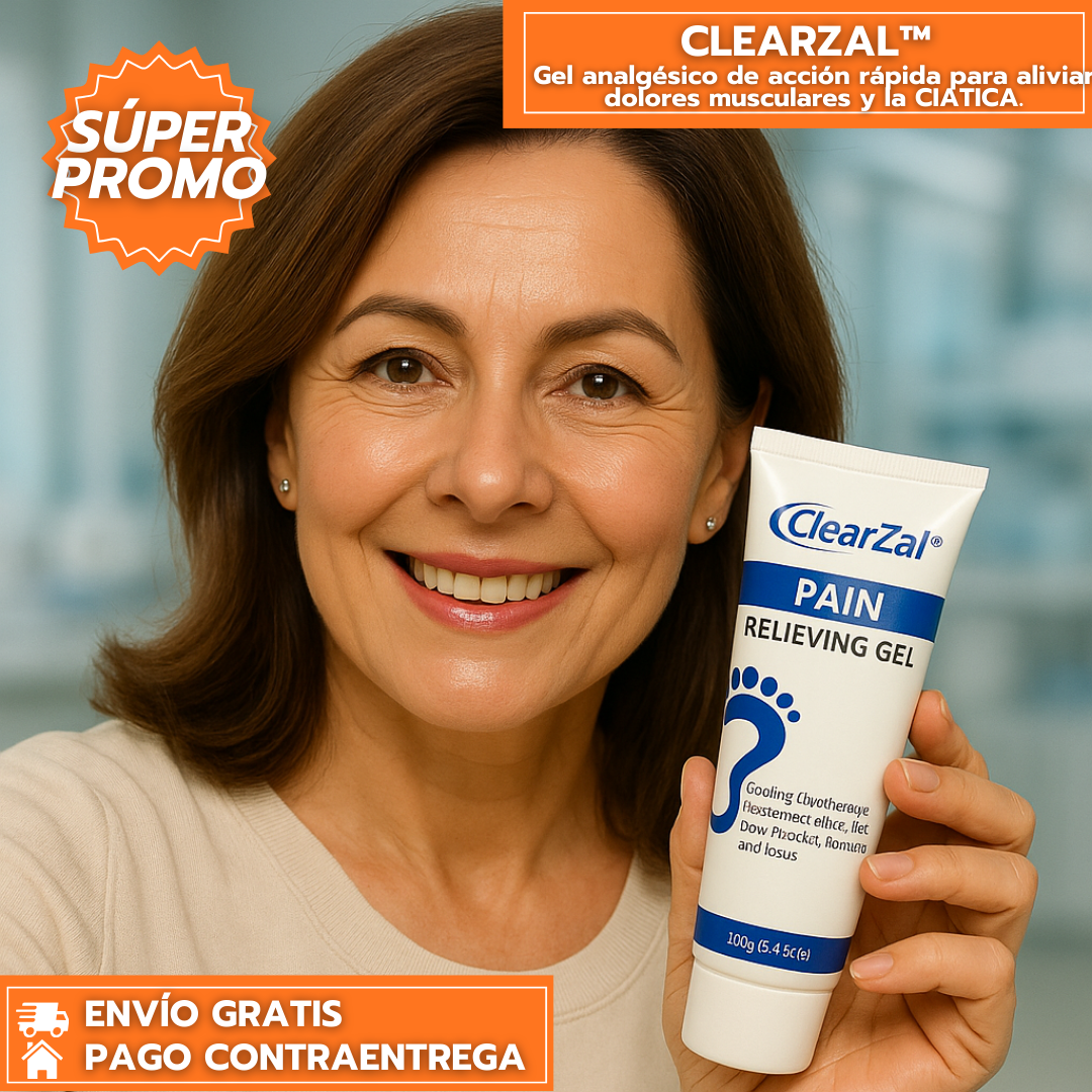 CLEARZAL™: Gel analgésico de acción rápida para aliviar dolores musculares y la CIATICA.