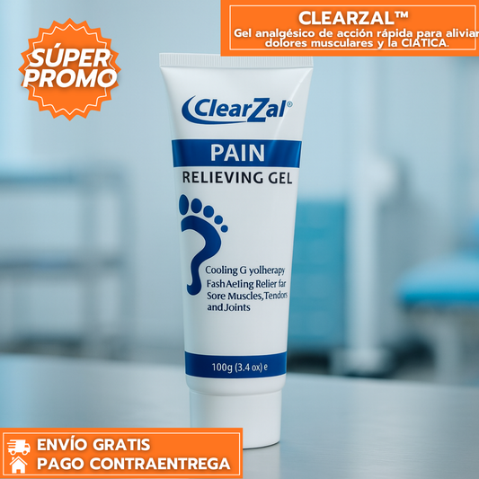 CLEARZAL™: Gel analgésico de acción rápida para aliviar dolores musculares y la CIATICA.